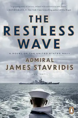 The Restless Wave by Admiral James Stavridis