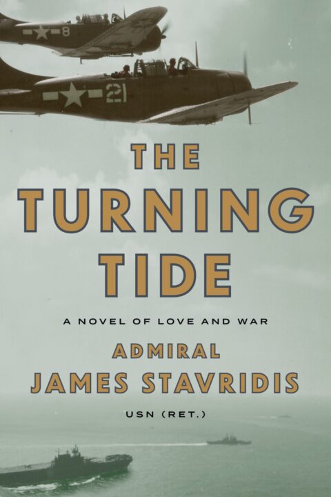The Turning Tide by Admiral James Stavridis